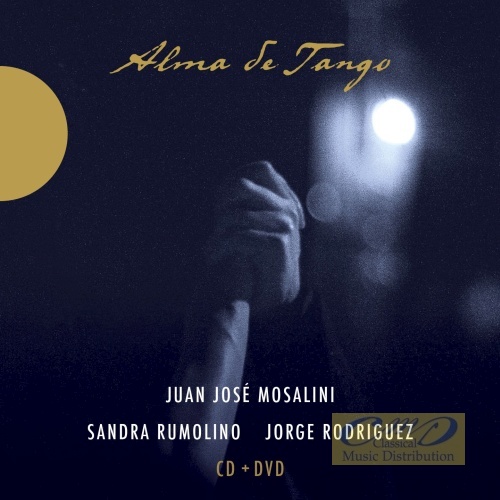 Mosalini/Rumolino/Rodríguez: Alma De Tango